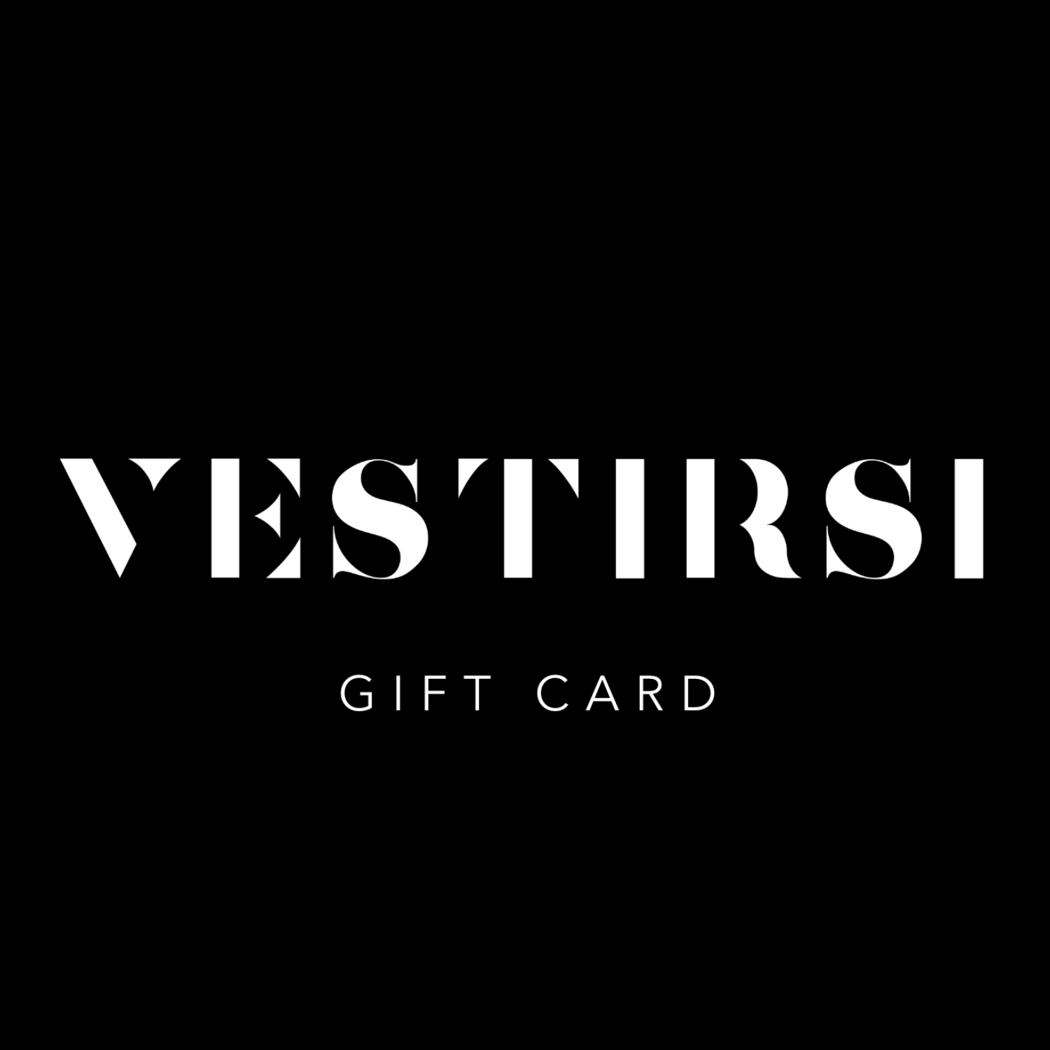 Gift Card - VESTIRSI